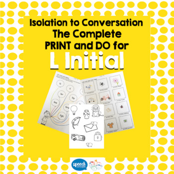 Articulation - Isolation to Conversation - L Initial