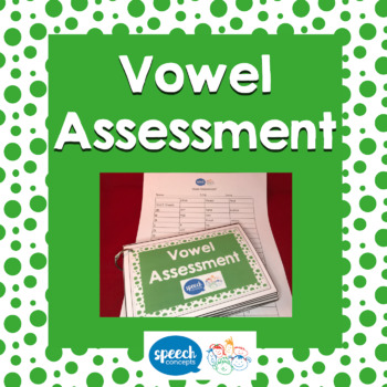 Articulation Vowel  Assessment