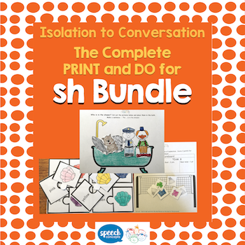 Articulation - Isolation to Conversation - SH Bundle